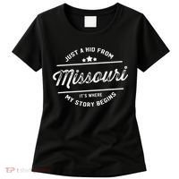 State Just A From Missouri Its Where My Story Begins Women's T-Shirt thumb 0