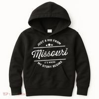 State Just A From Missouri Its Where My Story Begins Kids Hoodie thumb 0