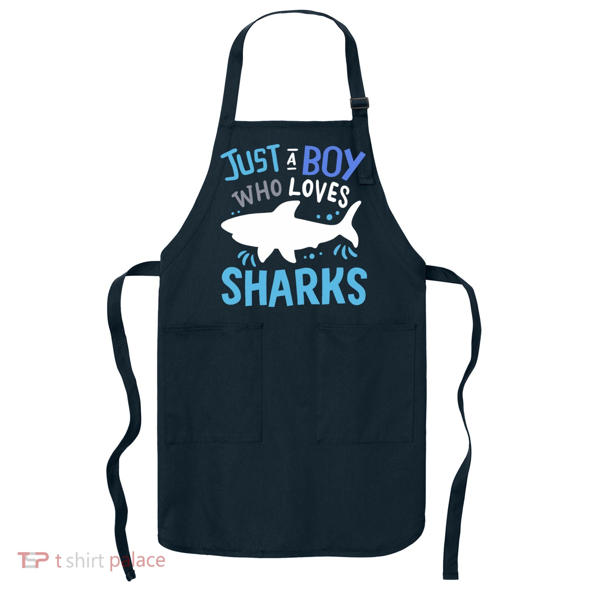 Shark Just A Boy Who Loves Sharks Gift Apron