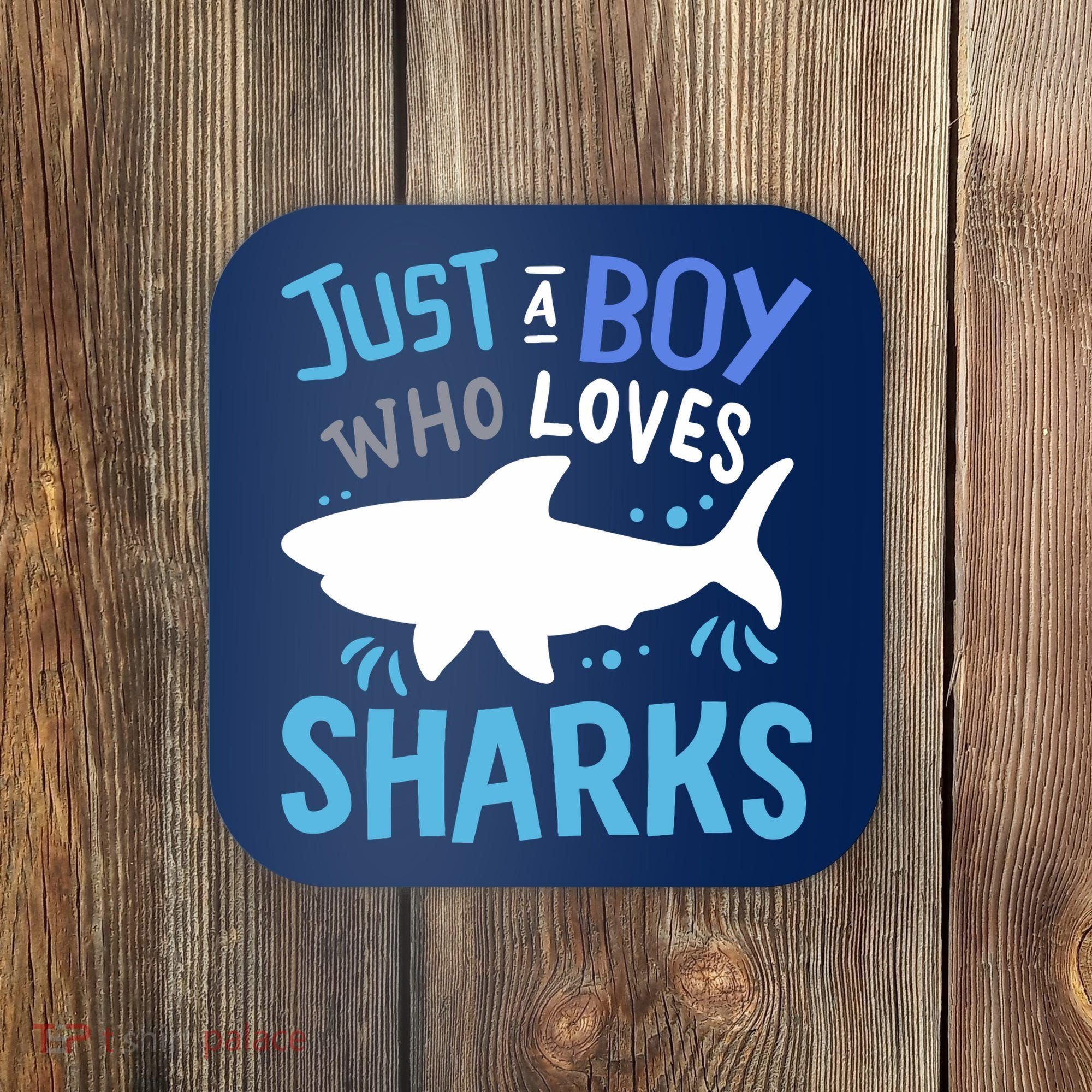 Shark Just A Boy Who Loves Sharks Gift Coaster