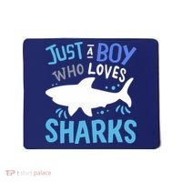 Shark Just A Boy Who Loves Sharks Gift Mousepad thumb 0