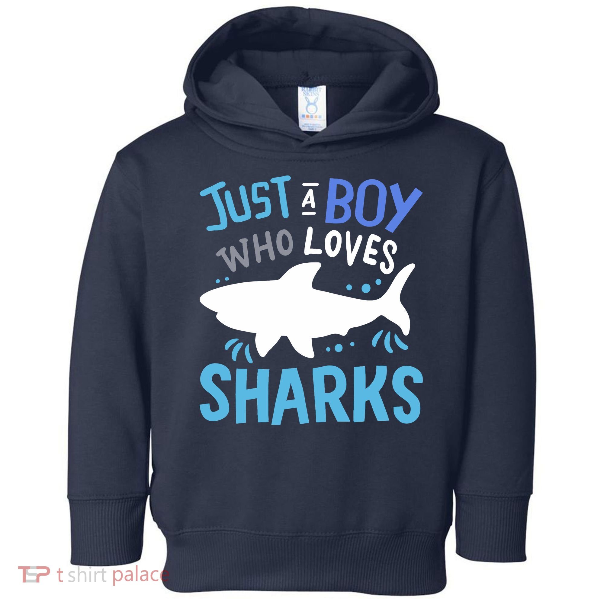 Shark Just A Boy Who Loves Sharks Gift Toddler Hoodie