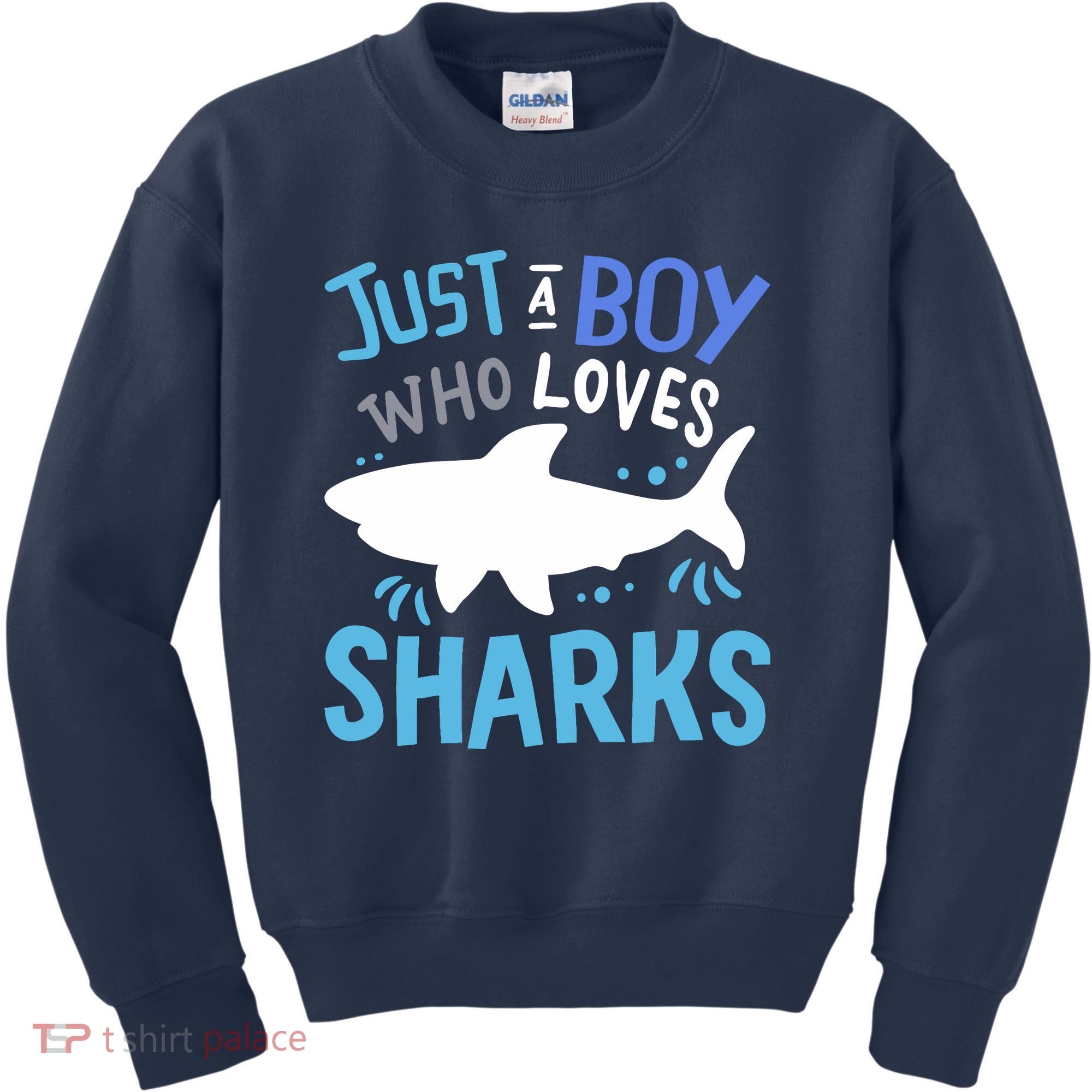 Shark Just A Boy Who Loves Sharks Gift Kids Sweatshirt