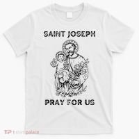 Saint Joseph All Saints Day, St Joseph, Catholic T-Shirt thumb 0