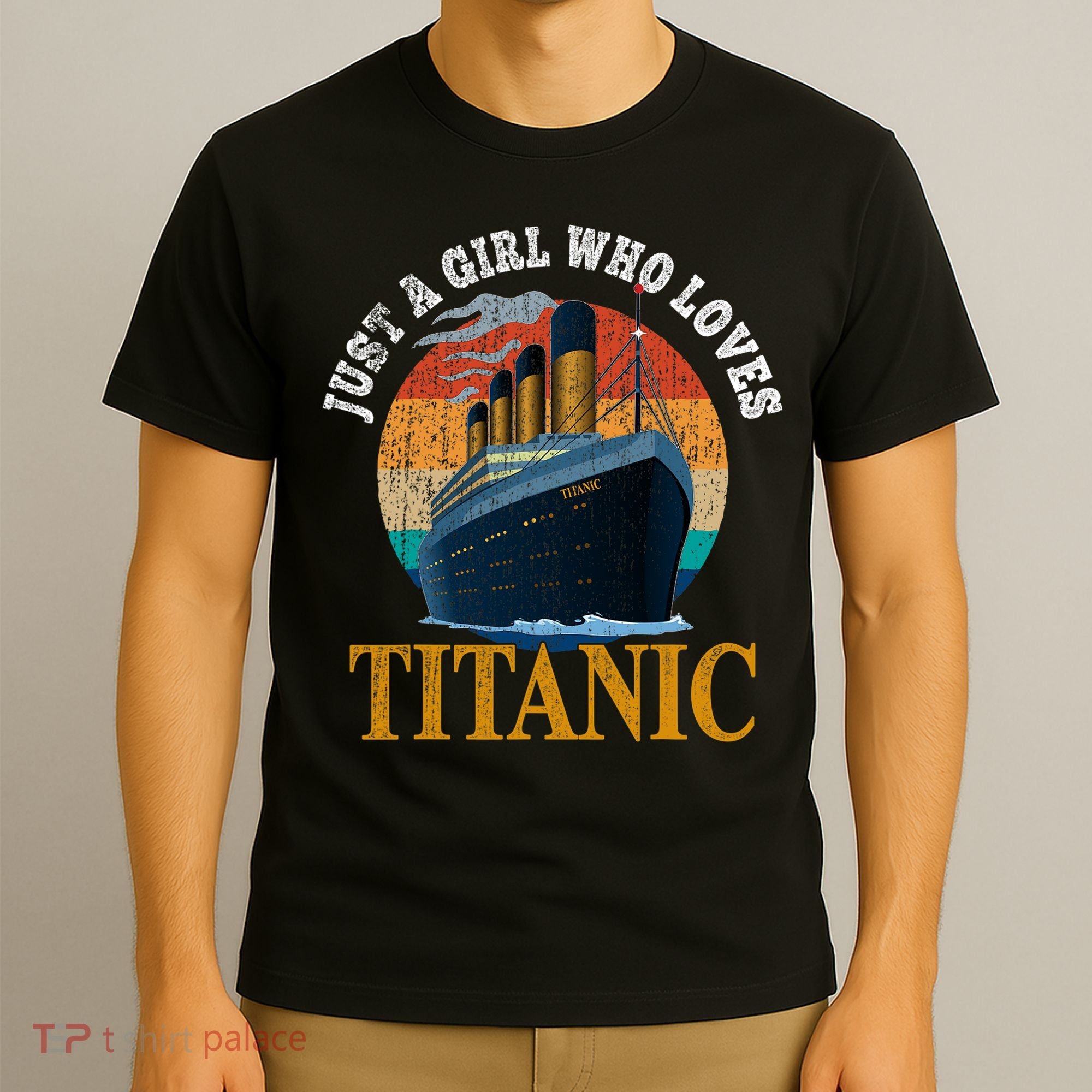 Ship Just A Girl Who Loves Titanic Boat Titanic Woman T-Shirt