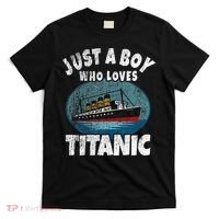 Ship Just A Boy Who Loves Titanic Boat Titanic T-Shirt thumb 0