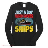 Ship Just A Boy Who Loves Ships Boat Titanic Boys Toddler Long Sleeve Shirt thumb 0