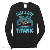 Ship Just A Boy Who Loves Titanic Boat Titanic Long Sleeve Shirt thumb 0