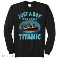Ship Just A Boy Who Loves Titanic Boat Titanic Sweatshirt thumb 0