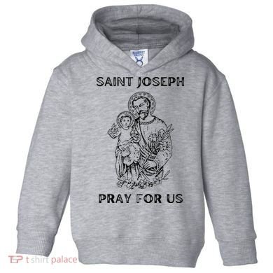 Saint Joseph  All Saints Day St Joseph Catholic Toddler Hoodie