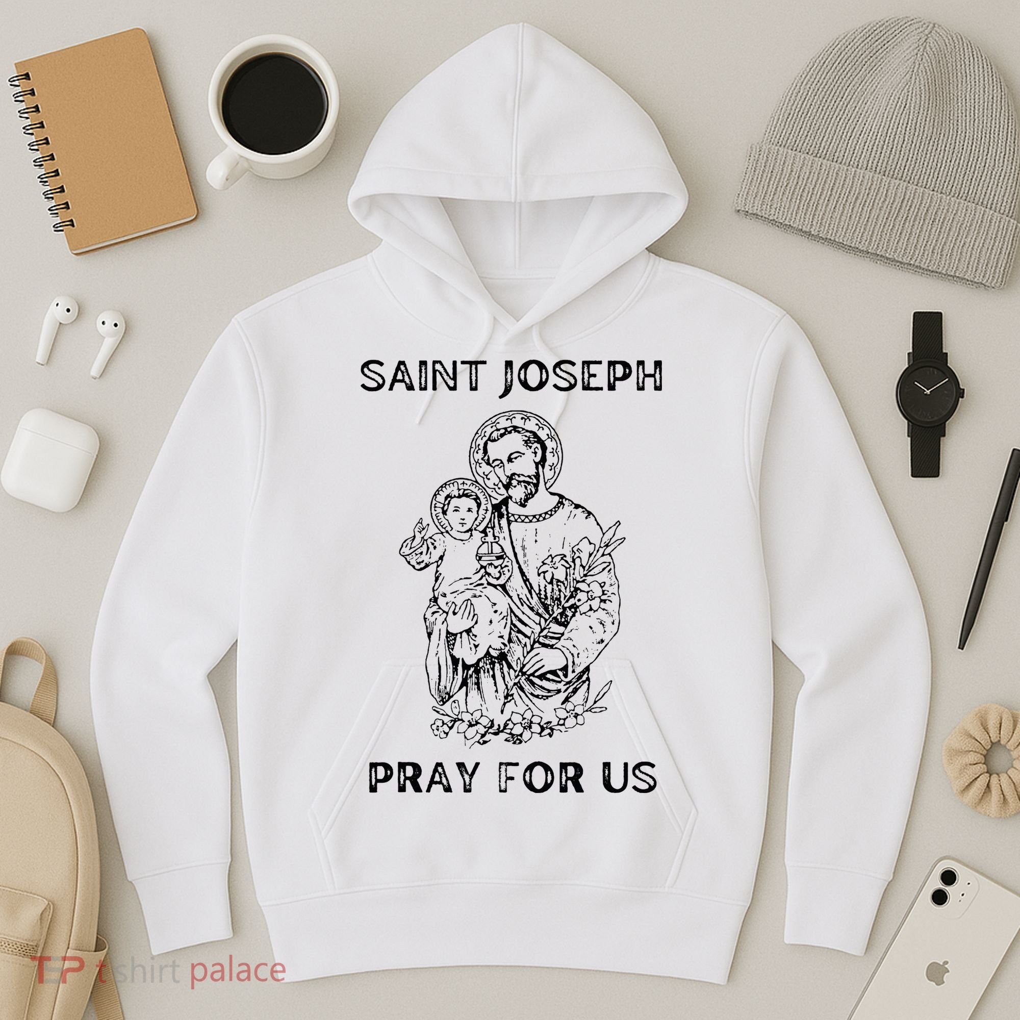 Saint Joseph  All Saints Day St Joseph Catholic Hoodie