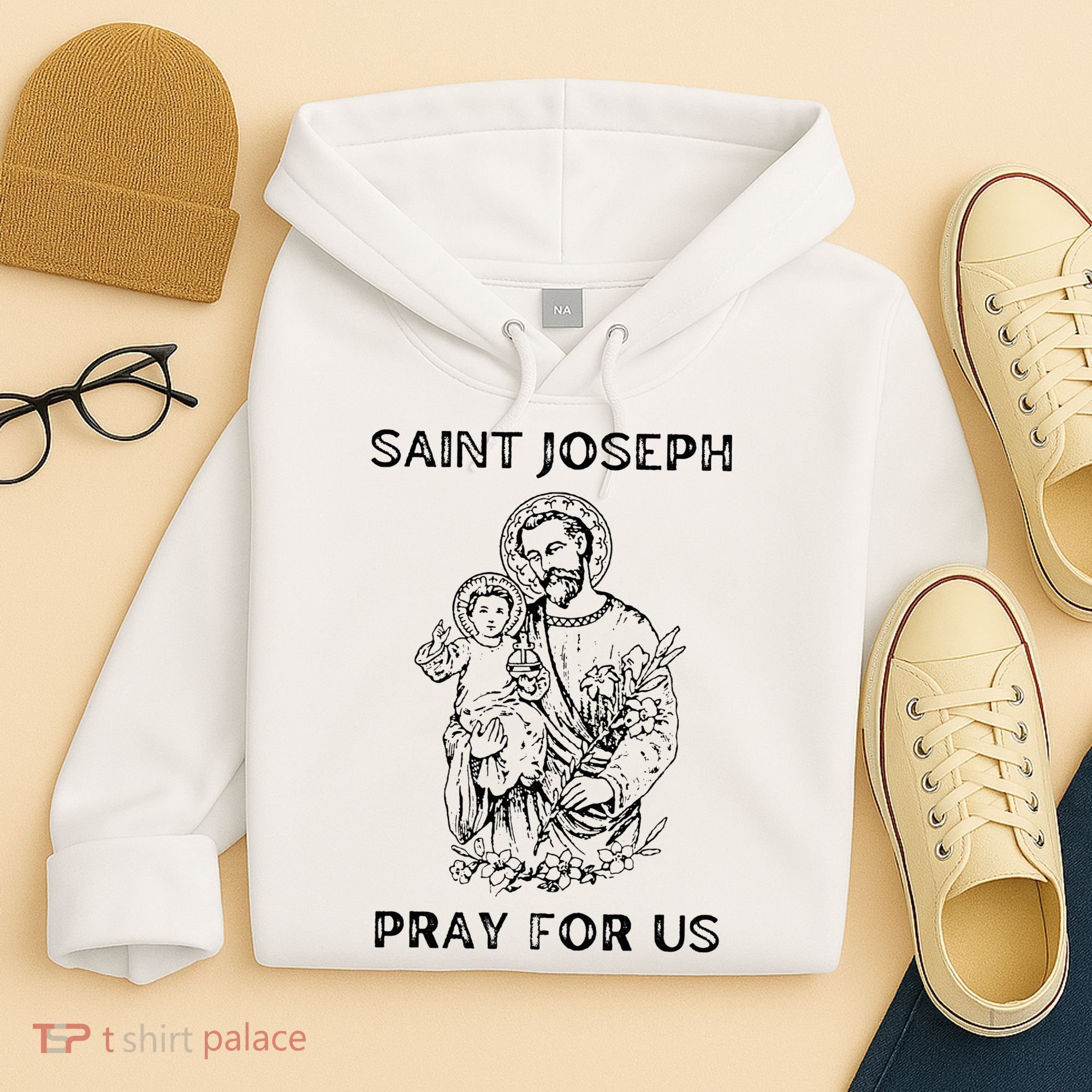 Saint Joseph  All Saints Day St Joseph Catholic Hoodie