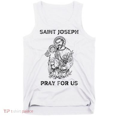 Saint Joseph  All Saints Day St Joseph Catholic Tank Top