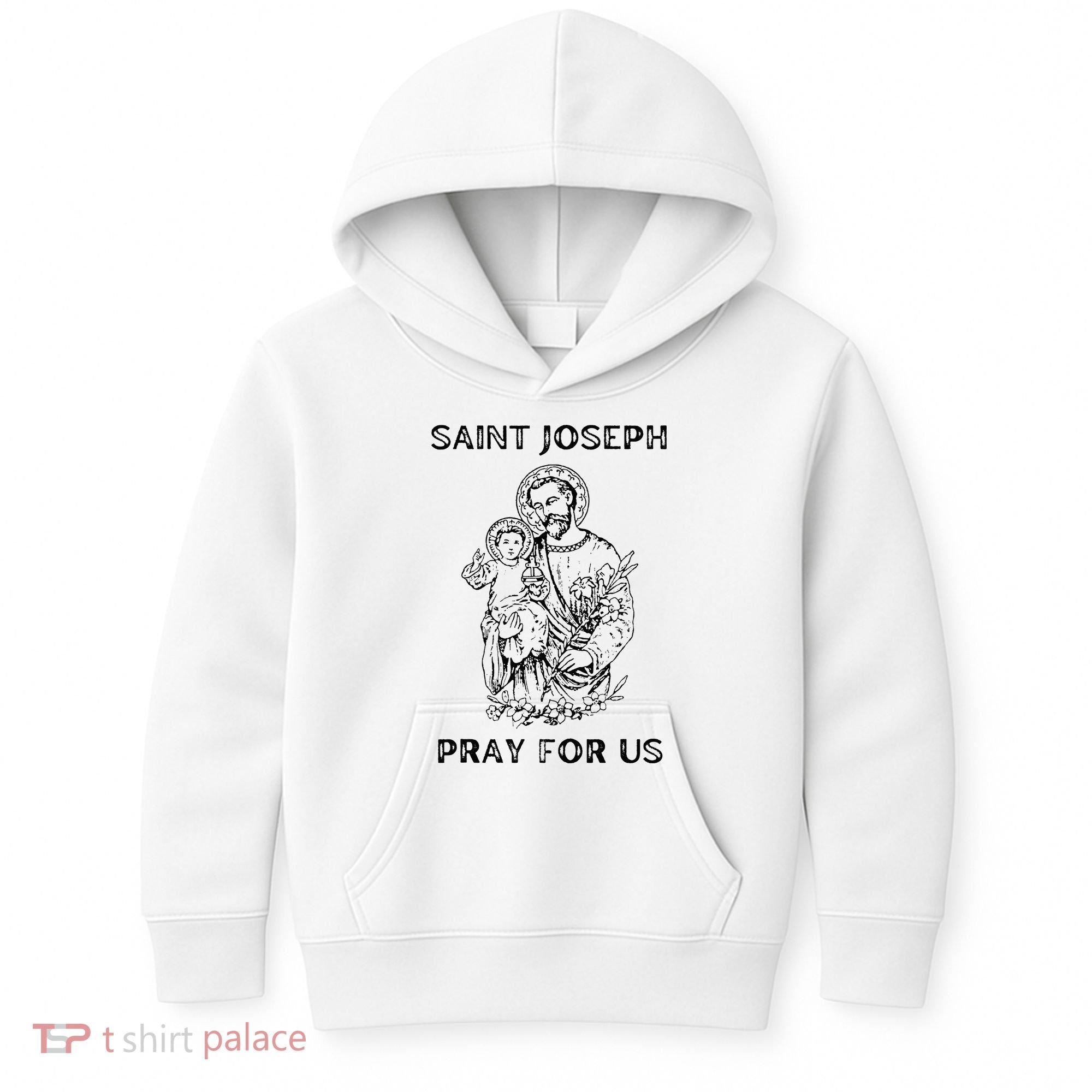Saint Joseph  All Saints Day St Joseph Catholic Kids Hoodie