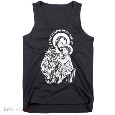 St Joseph and Jesus Pray for Us Catholic Saints Tank Top