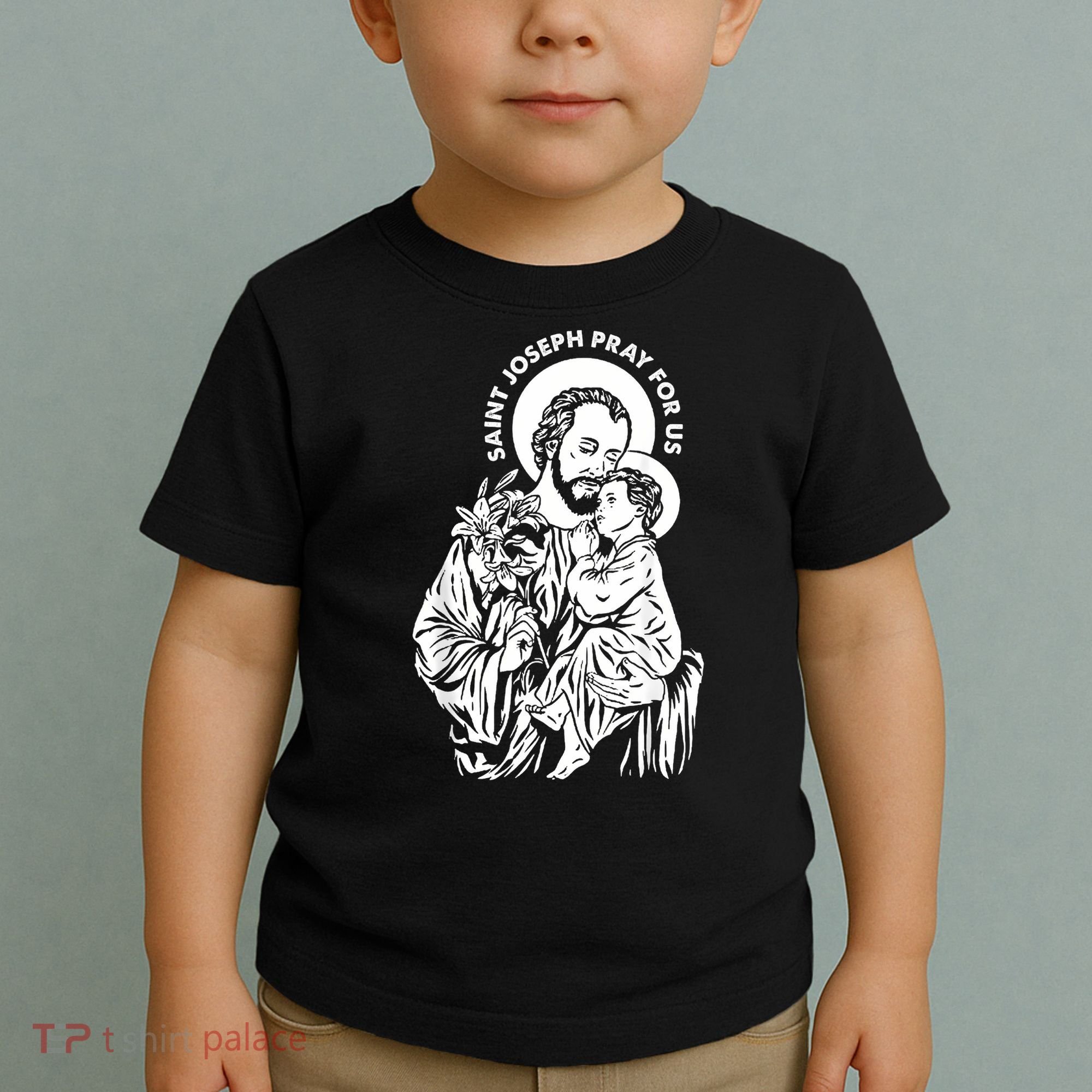 St Joseph and Jesus Pray for Us Catholic Saints Toddler T-Shirt