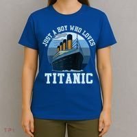 Ship Just A Boy Who Loves Titanic Boat Titanic Boys Toddler T-Shirt thumb 4