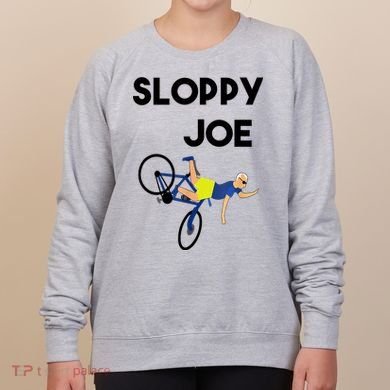 Sloppy Joe Bicycle Funny Sarcastic Women's Sweatshirt