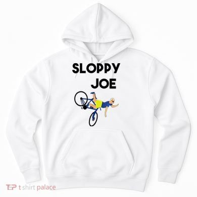 Sloppy Joe Bicycle Funny Sarcastic Hoodie