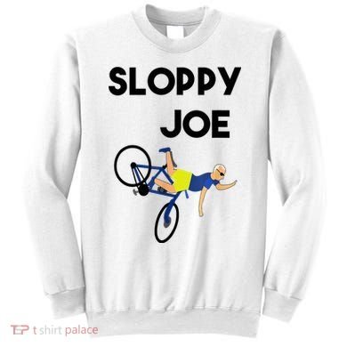 Sloppy Joe Bicycle Funny Sarcastic Sweatshirt