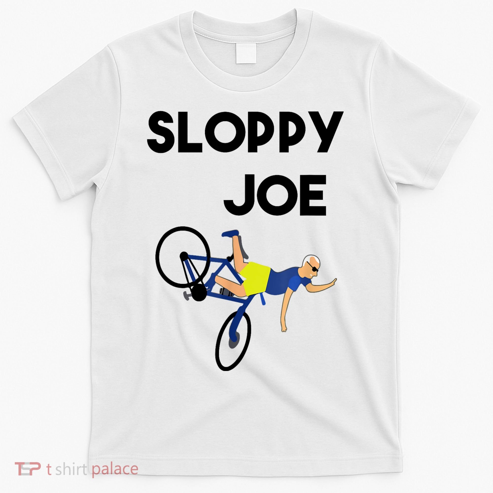 Sloppy Joe Bicycle Funny Sarcastic T-Shirt