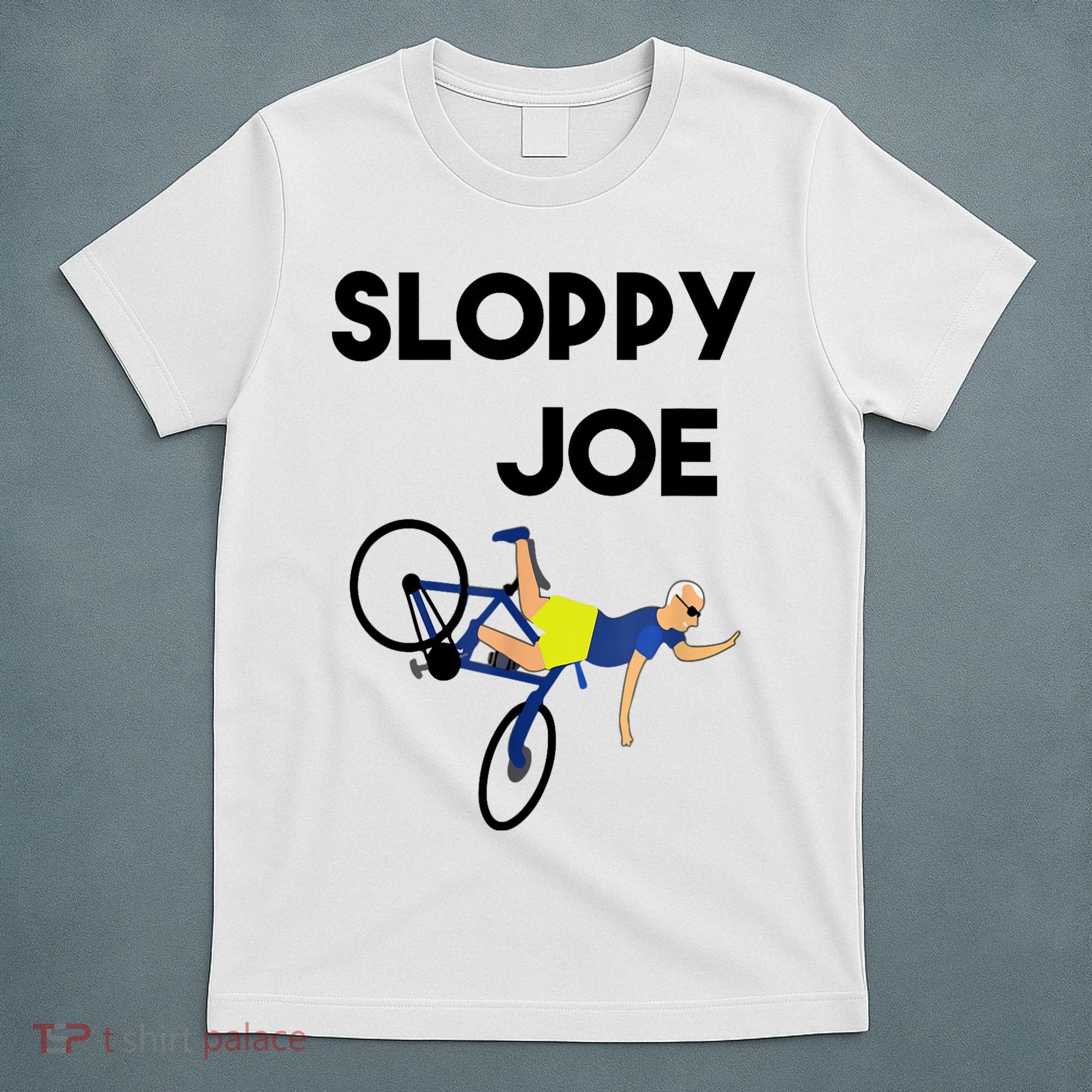 Sloppy Joe Bicycle Funny Sarcastic T-Shirt