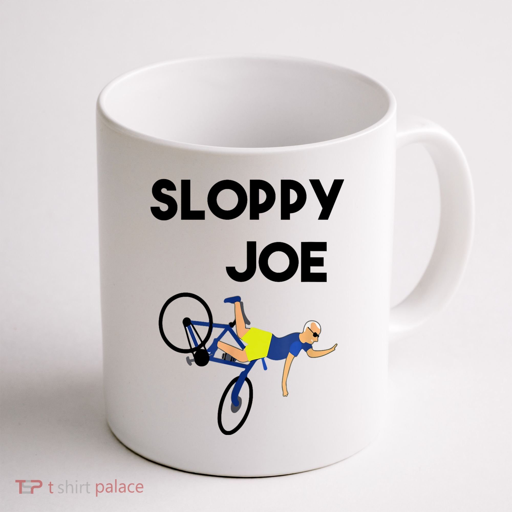 Sloppy Joe Bicycle Funny Sarcastic Coffee Mug