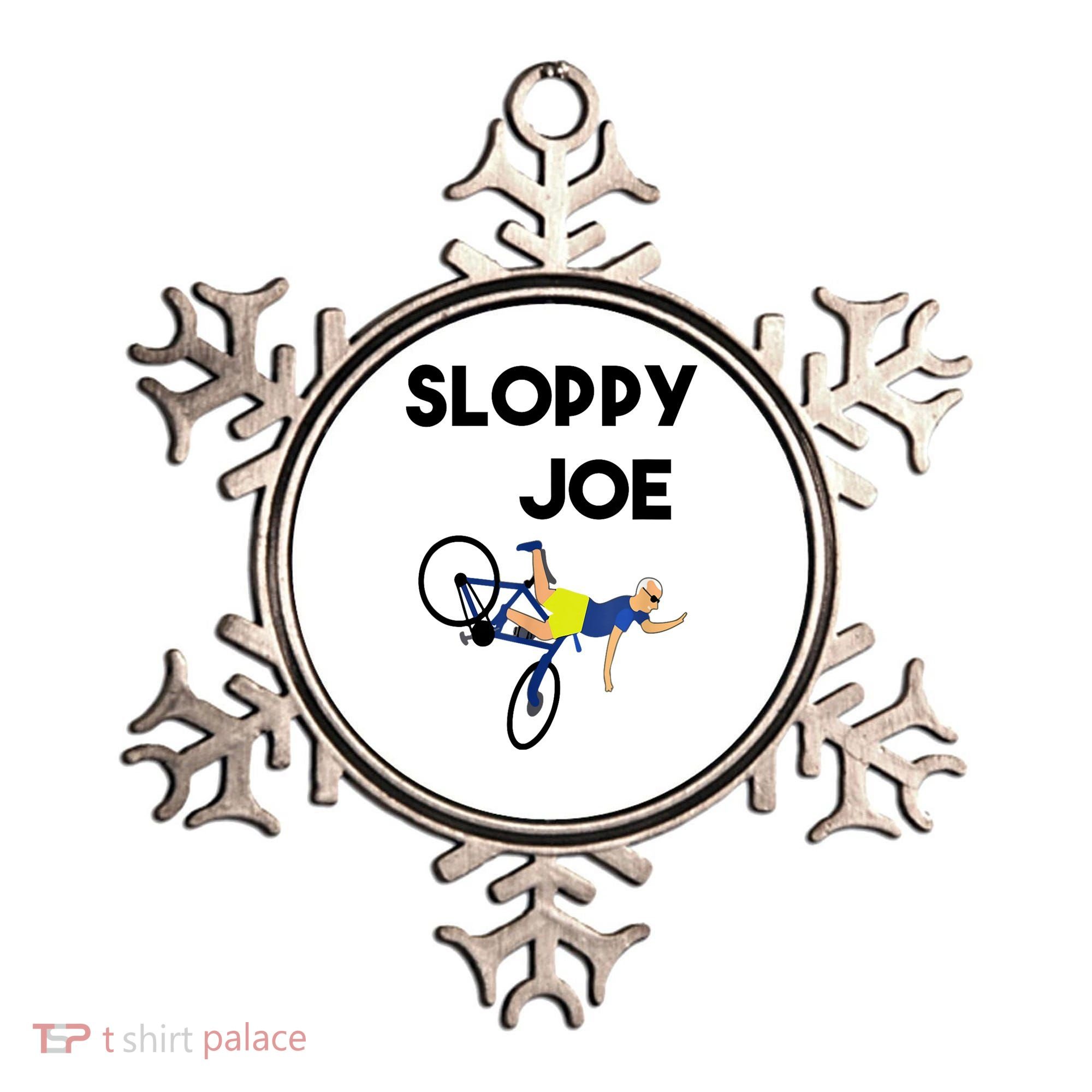 Sloppy Joe Bicycle Funny Sarcastic Ornament