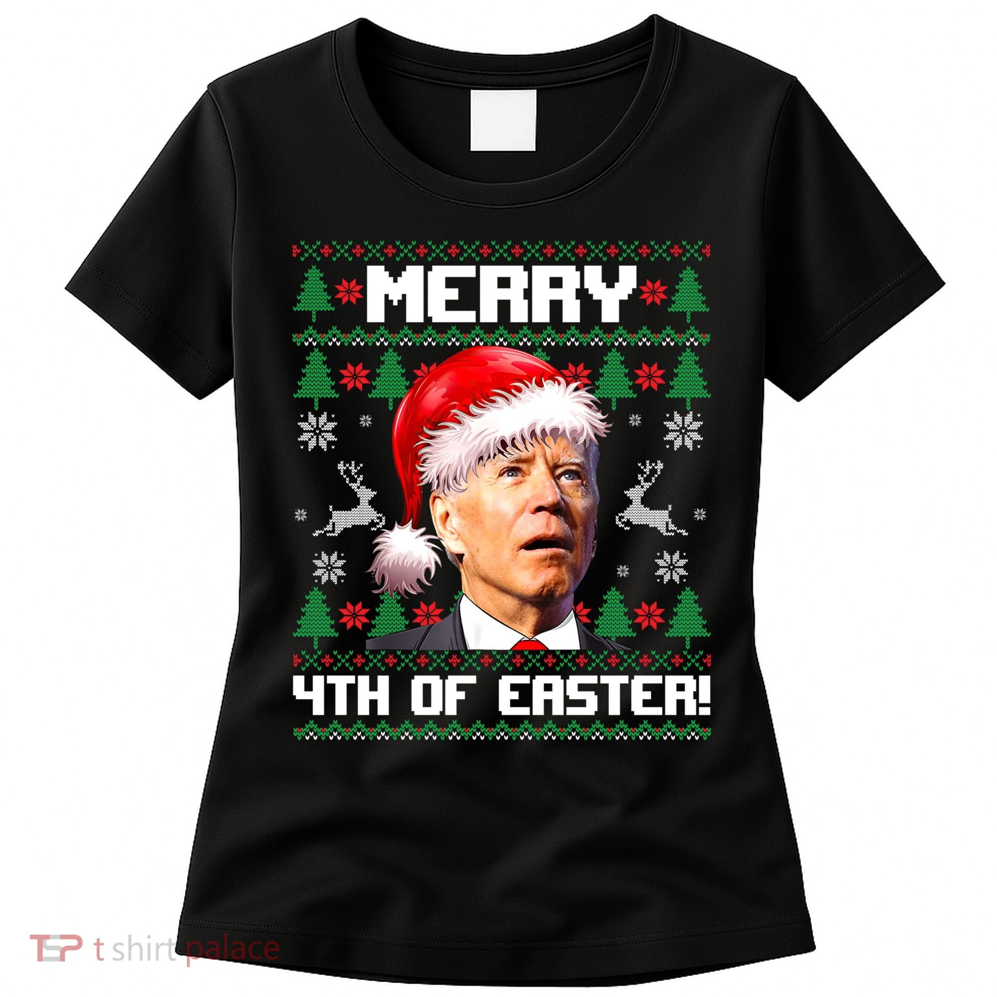 Santa Joe Biden Merry 4th Of Easter Ugly Sweater Christmas Sweatshirt Women's T-Shirt