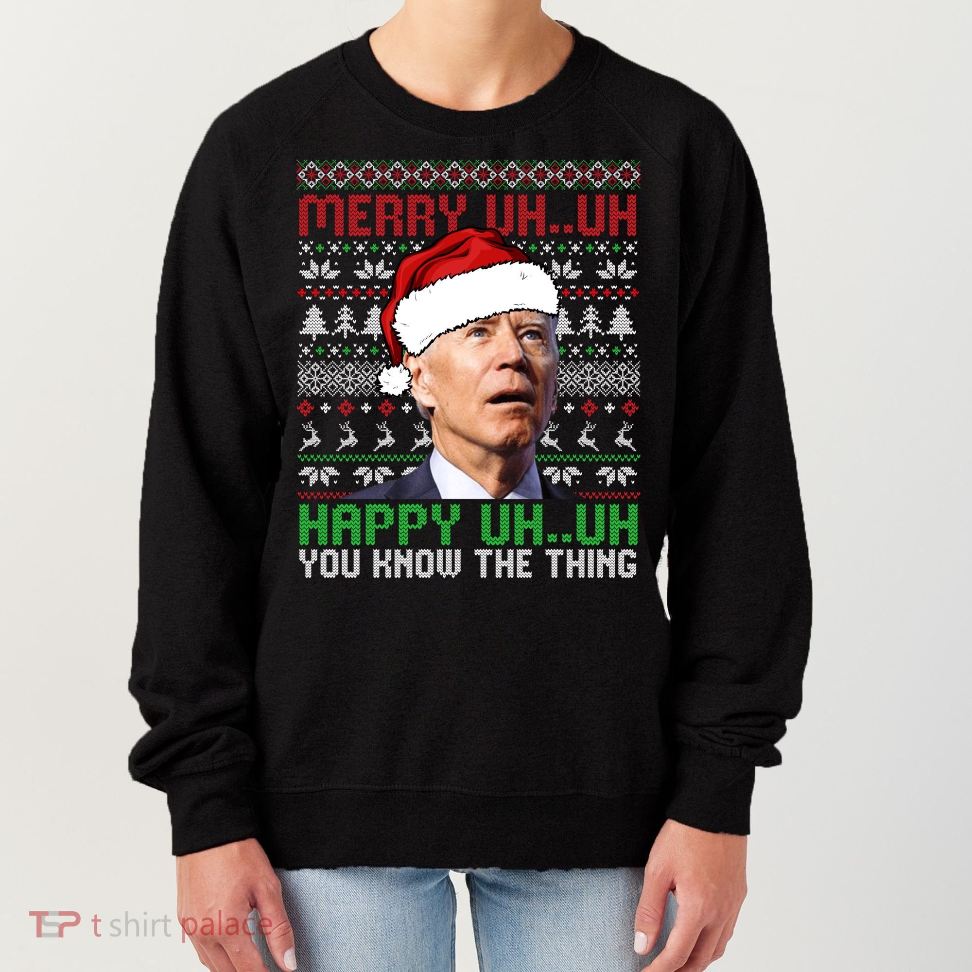 Santa Joe Biden Merry Uh Uh Christmas Ugly Sweater Sweatshirt Women's Sweatshirt