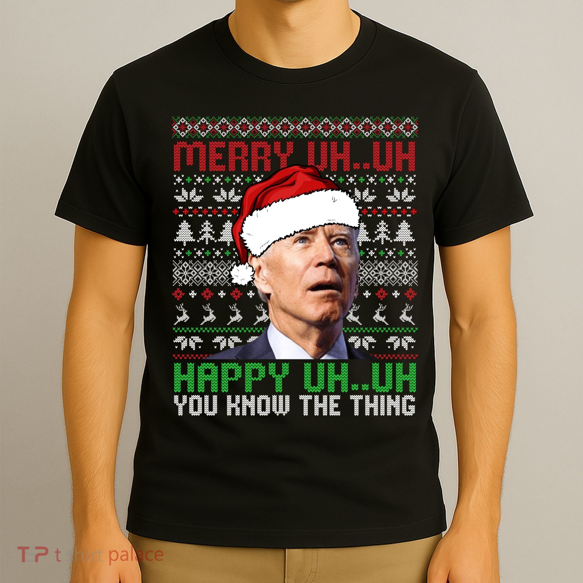 Santa Joe Biden Merry Uh Uh Christmas Ugly Sweater Sweatshirt T-Shirt