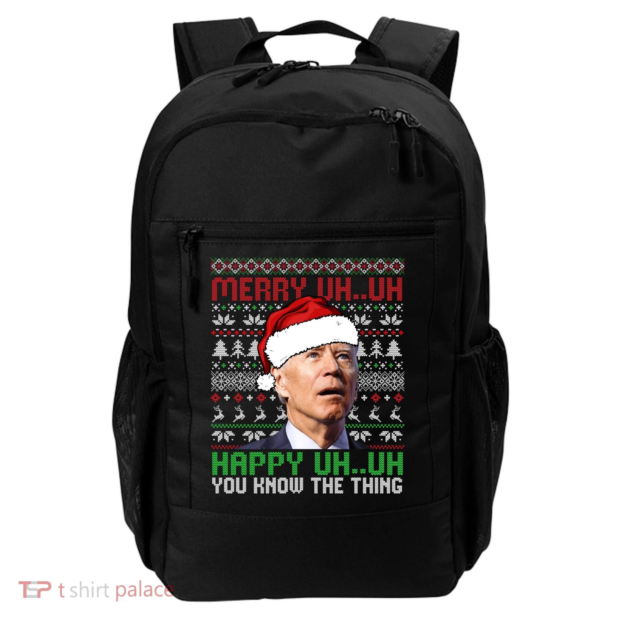 Santa Joe Biden Merry Uh Uh Christmas Ugly Sweater Sweatshirt Backpack