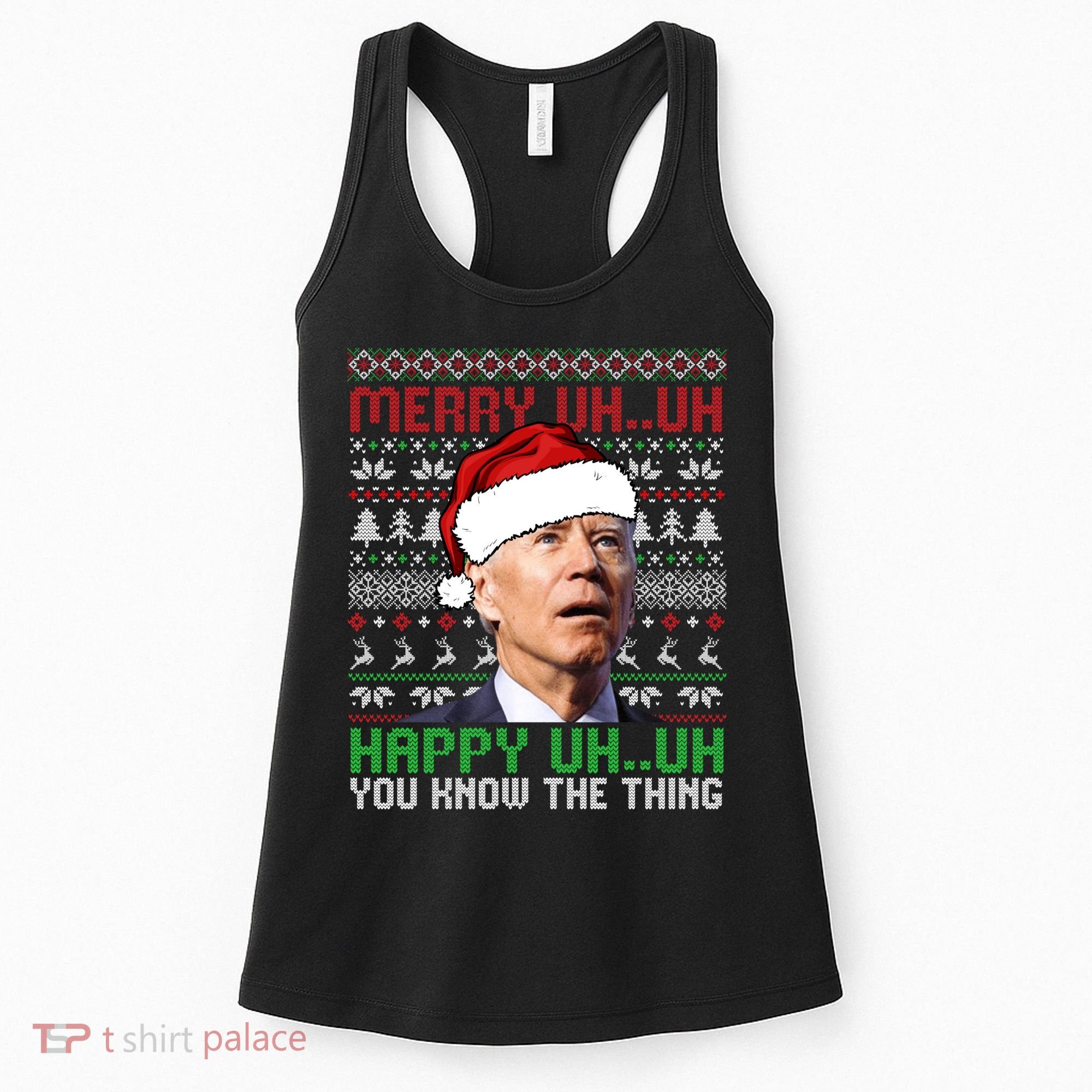 Santa Joe Biden Merry Uh Uh Christmas Ugly Sweater Sweatshirt Women's Tank Top