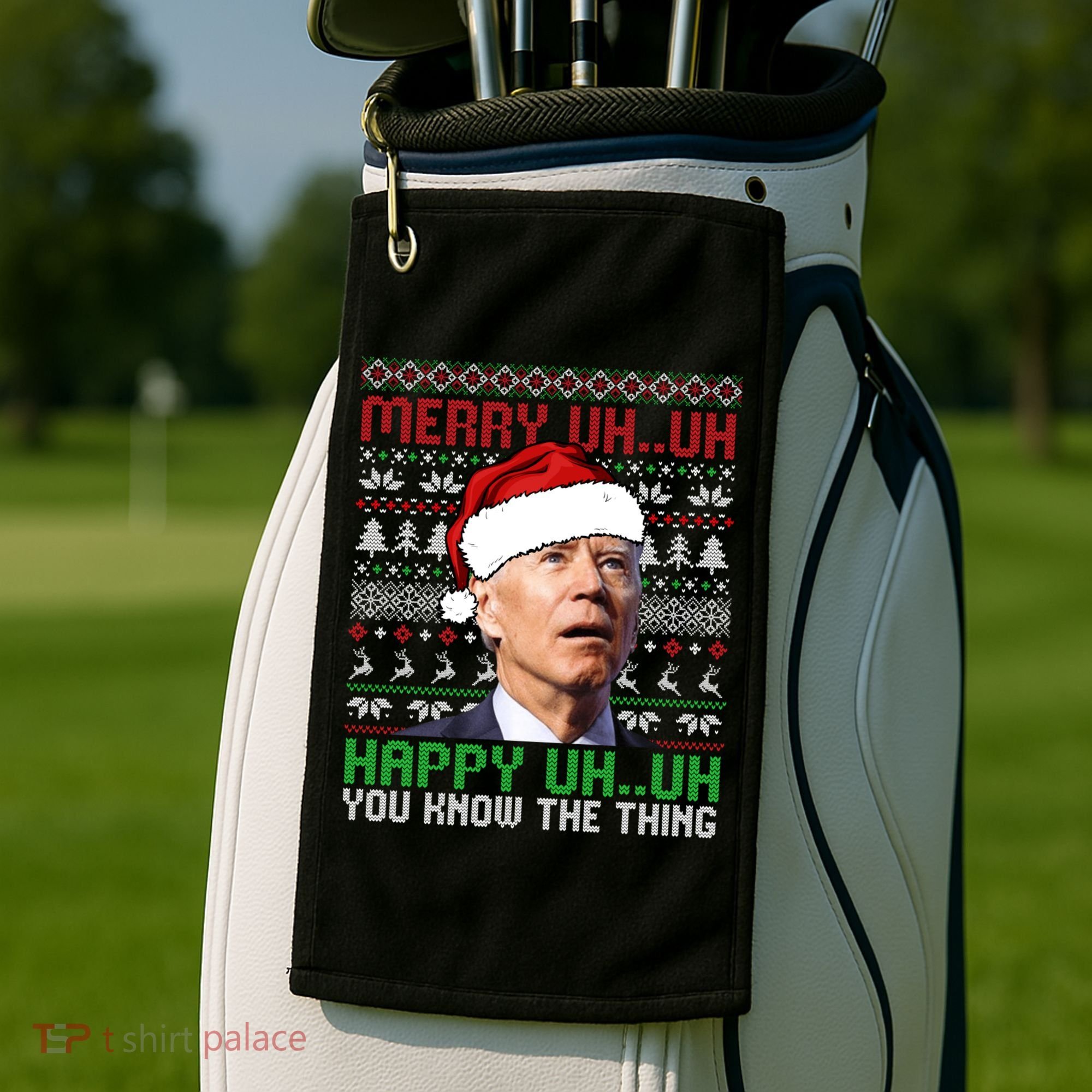 Santa Joe Biden Merry Uh Uh Christmas Ugly Sweater Sweatshirt Golf Towel