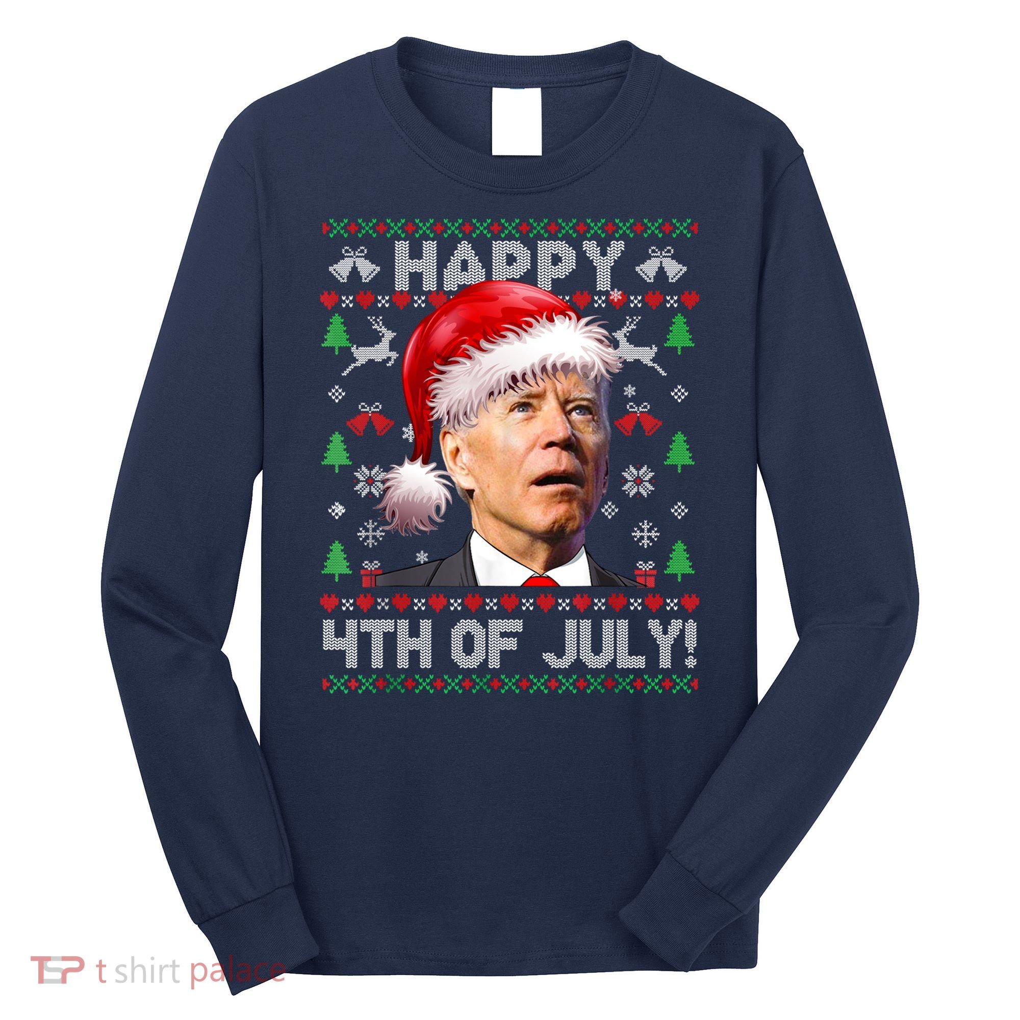 Santa Joe Biden Happy 4th Of July Ugly Christmas Sweater Long Sleeve Shirt