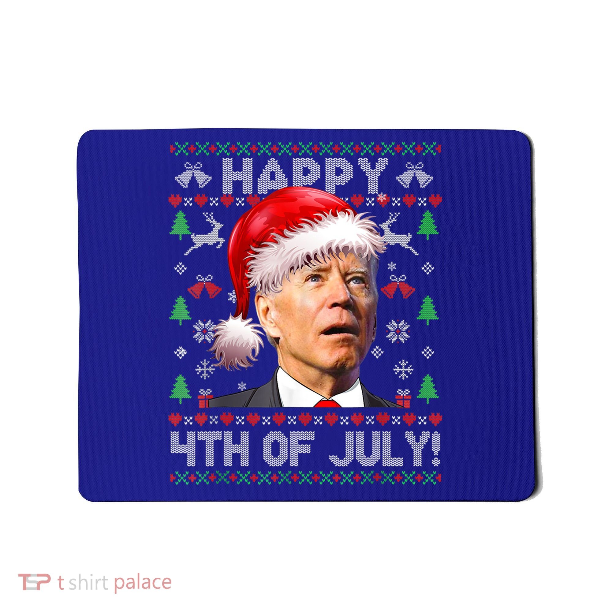 Santa Joe Biden Happy 4th Of July Ugly Christmas Meaningful Gift Mousepad