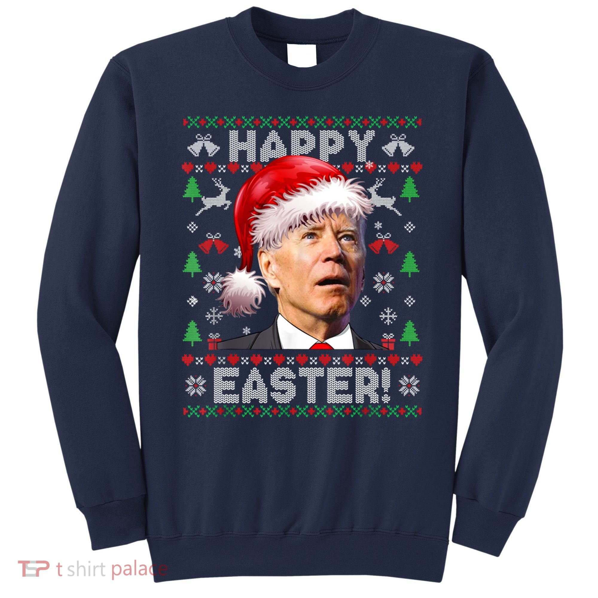 Santa Joe Biden Happy Easter Ugly Christmas Sweater Sweatshirt
