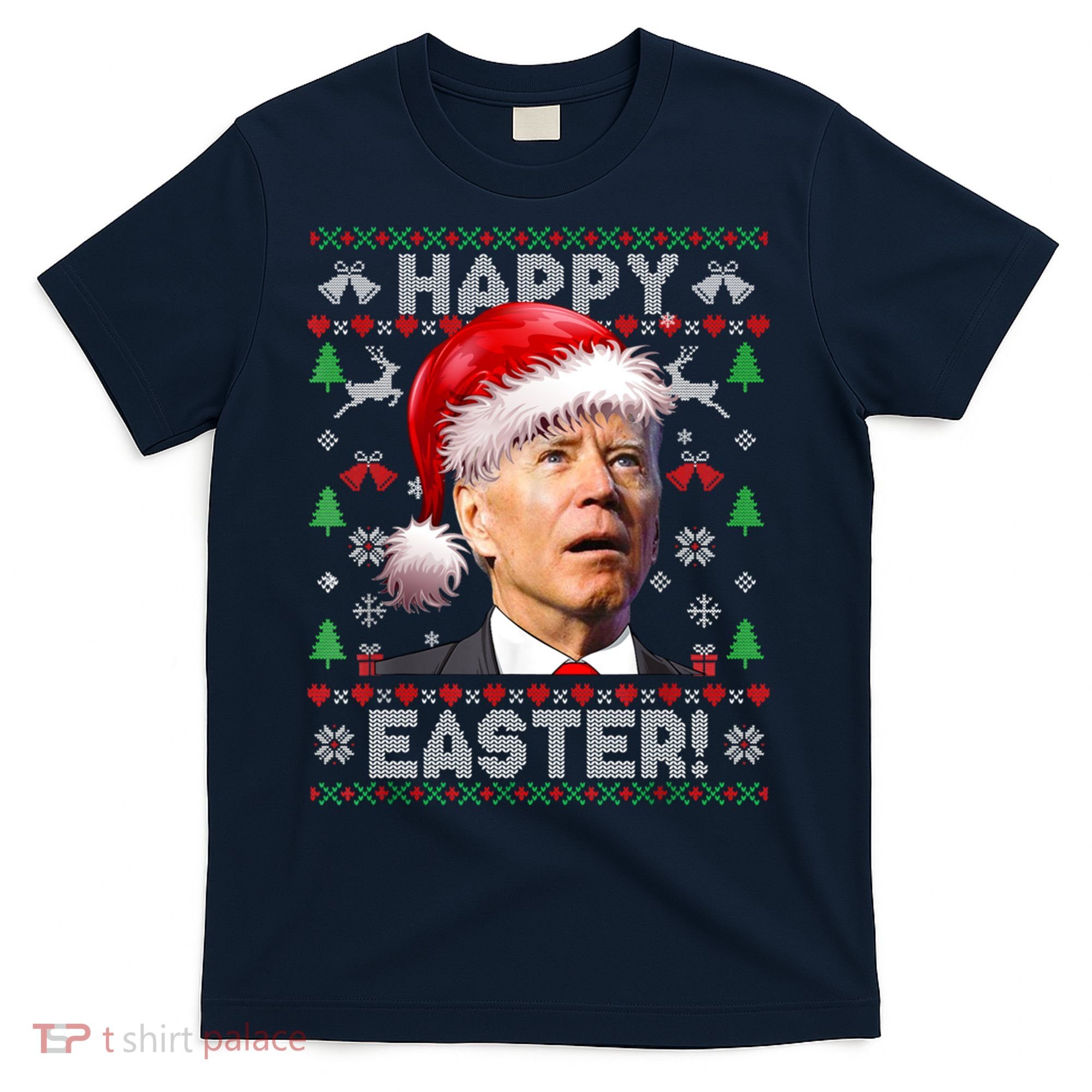 Santa Joe Biden Happy Easter Ugly Christmas Sweater T-Shirt