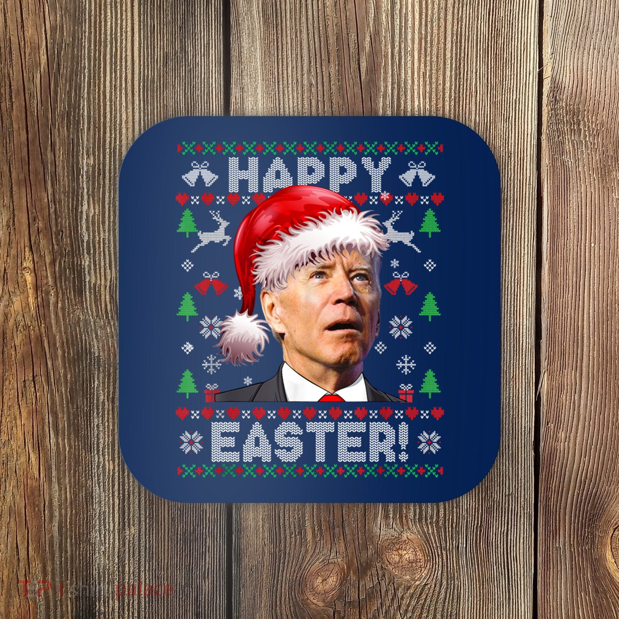 Santa Joe Biden Happy Easter Ugly Christmas Sweater Coaster