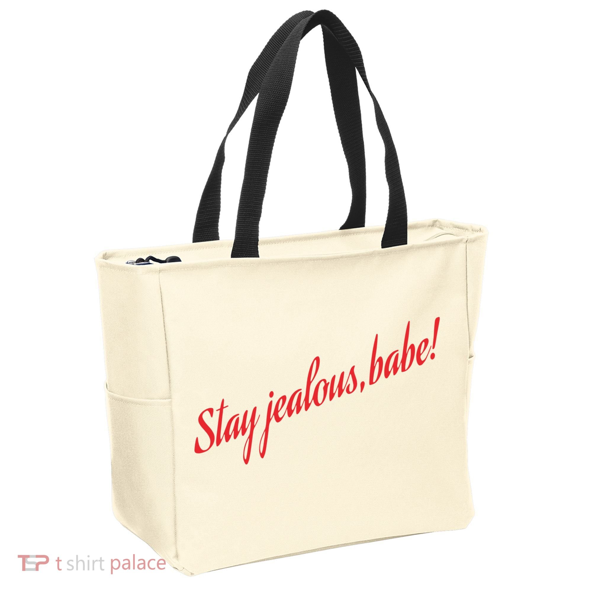 Stay Jealous Babe Tote Bag