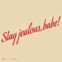 Stay Jealous Babe Tote Bag thumb 4