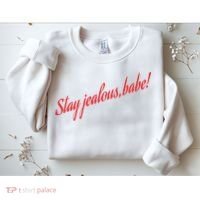 Stay Jealous Babe Sweatshirt thumb 2