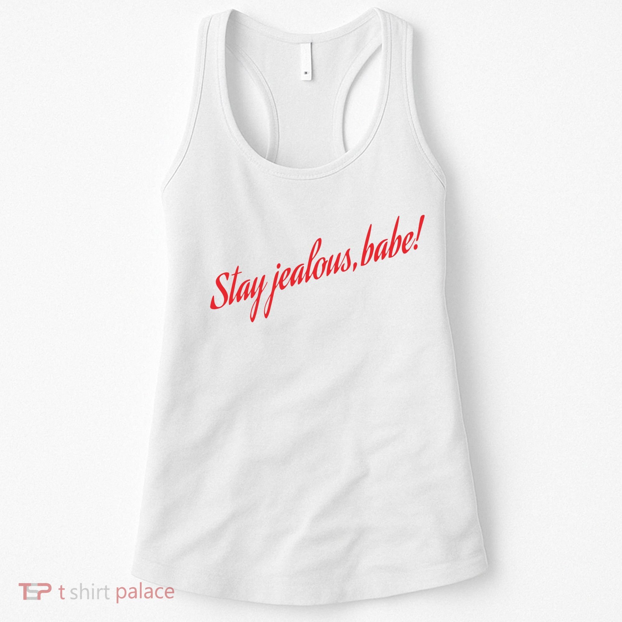 Stay Jealous Babe Women's Tank Top