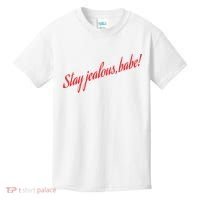 Stay Jealous Babe Kids T-Shirt thumb 0