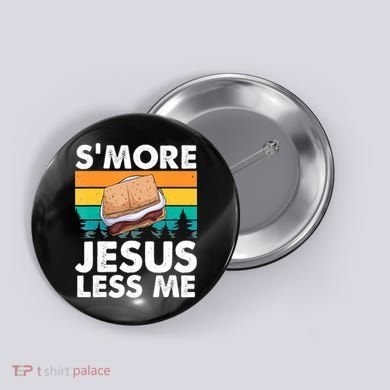 S'more Jesus Christianity Lover Jesus Teachings Camper Button