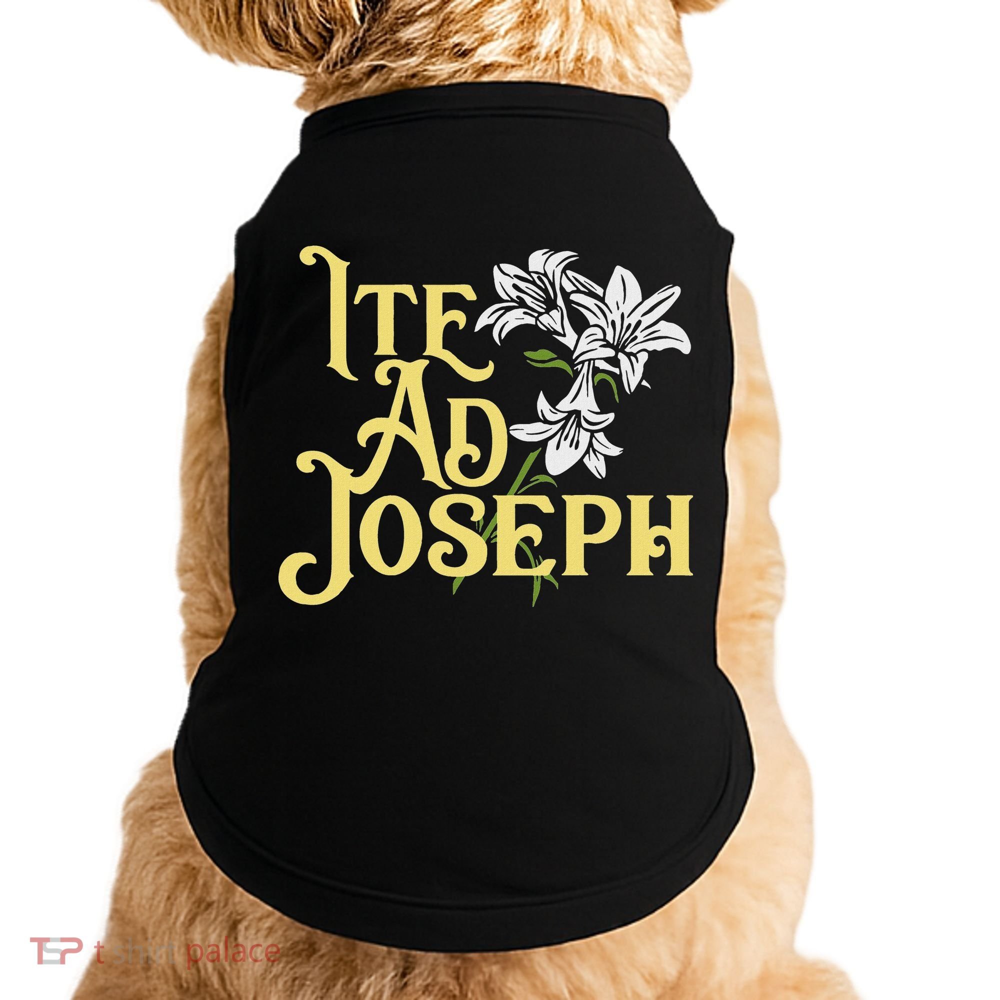 St Joseph Consecration Ite Ad Joseph Latin Catholic Saints Doggie Tank