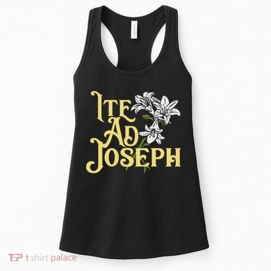 St Joseph Consecration Ite Ad Joseph Latin Catholic Saints Women's Tank Top