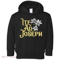 St Joseph Consecration Ite Ad Joseph Latin Catholic Saints Toddler Hoodie thumb 0