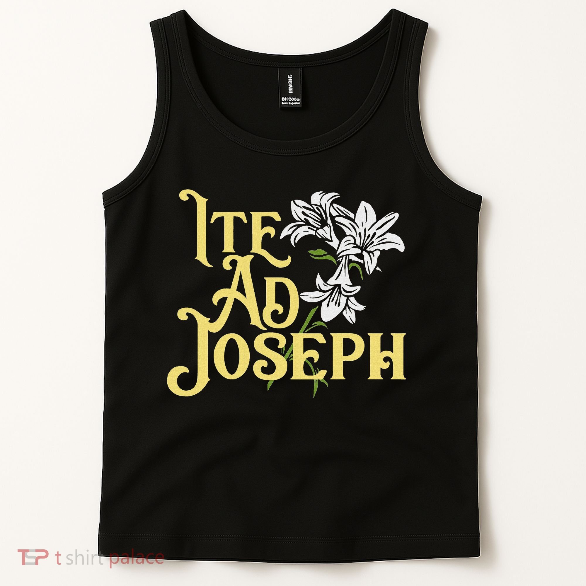St Joseph Consecration Ite Ad Joseph Latin Catholic Saints Tank Top