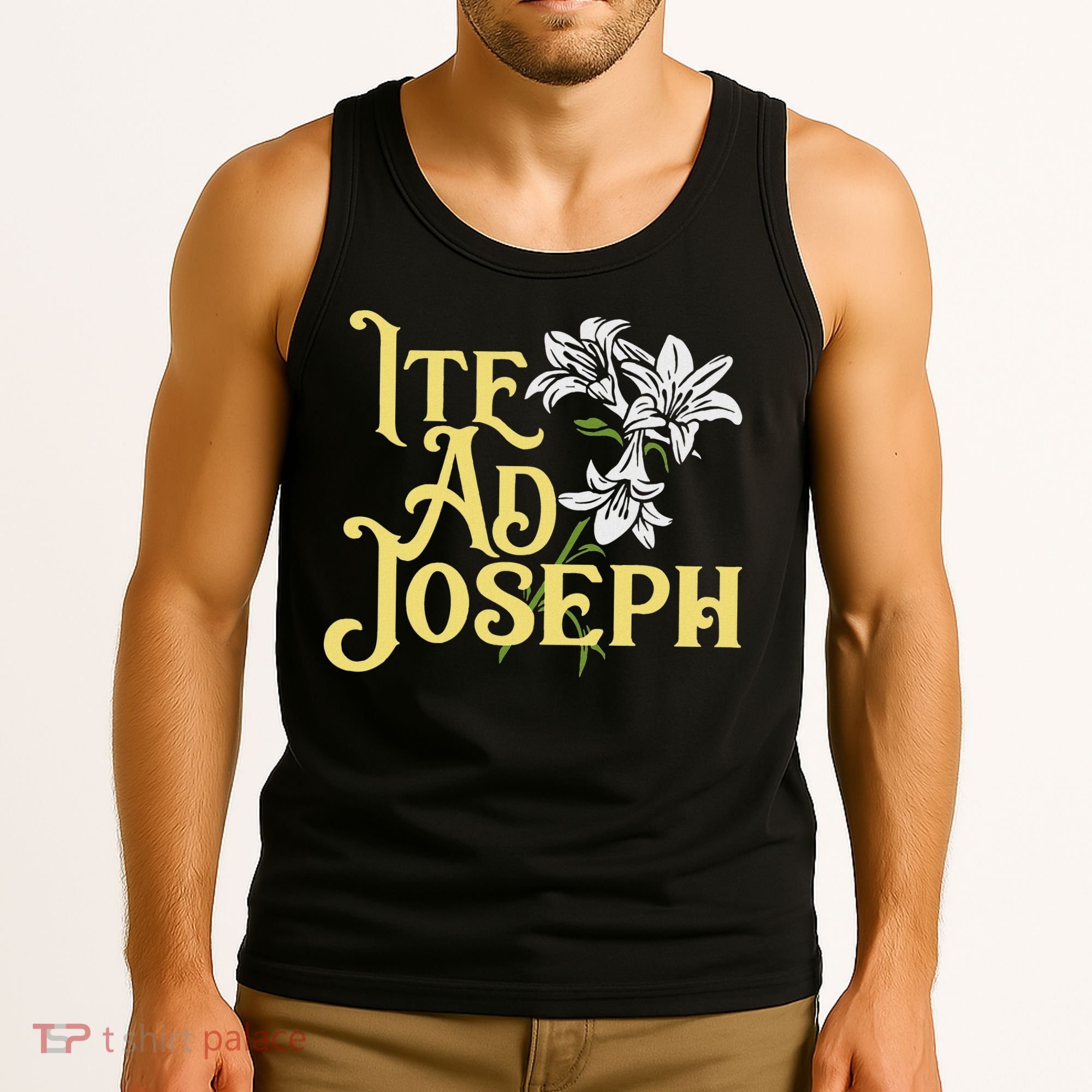 St Joseph Consecration Ite Ad Joseph Latin Catholic Saints Tank Top